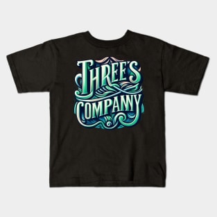 Threes company Kids T-Shirt